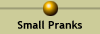 Small Pranks